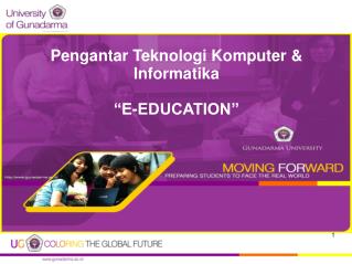P engantar Teknologi Komputer &amp; Informatika “E-EDUCATION”