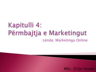 Kapitulli 4: Përmbajtja e Marketingut