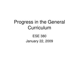 Progress in the General Curriculum