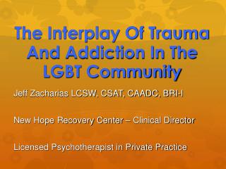 The Interplay Of Trauma And Addiction In The LGBT Community
