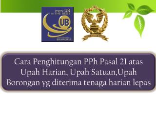 Cara Penghitungan PPh Pasal 21 atas pembayaran upah harian / satuan / borongan