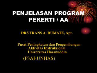 PENJELASAN PROGRAM PEKERTI / AA