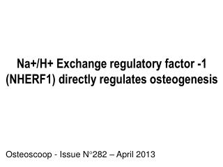 Na+/H+ Exchange regulatory factor -1 (NHERF1) directly regulates osteogenesis