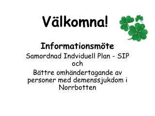 Välkomna!