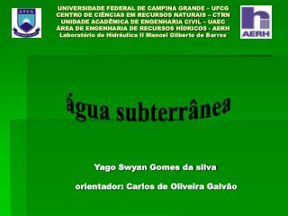 Yago Swyan Gomes da silva									orientador: Carlos de Oliveira Galvão
