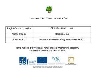 PROJEKT EU - PENÍZE ŠKOLÁM