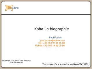 Koha La biographie