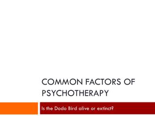 Common Factors of Psychotherapy