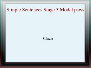 Simple Sentences Stage 3 Model psws