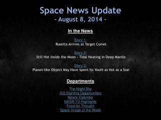 Space News Update - August 8, 2014 -