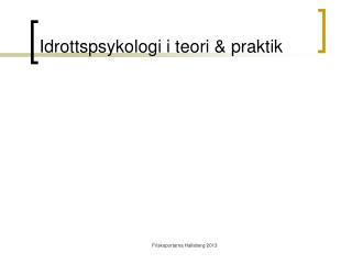 Idrottspsykologi i teori &amp; praktik