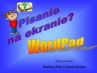 Pisanie na ekranie?