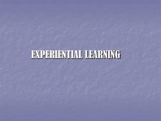 EXPERIENTIAL LEARNING
