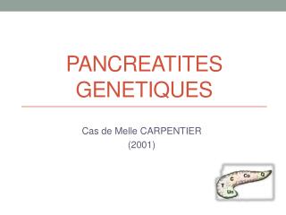 PANCREATITES GENETIQUES