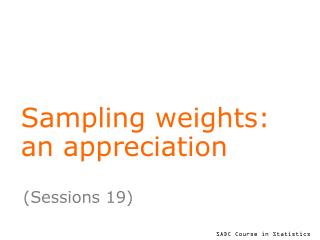 Sampling weights: an appreciation