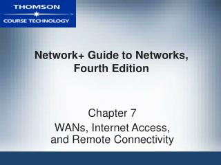 Network+ Guide to Networks, Fourth Edition