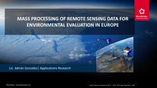 Mass processing of remote sensing data for environmental evaluation in Europe