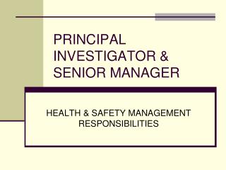 PRINCIPAL INVESTIGATOR &amp; SENIOR MANAGER