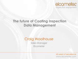 The future of Coating Inspection Data Management