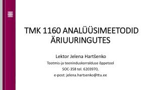 TMK 1160 ANALÜÜSIMEETODID ÄRIUURINGUTES