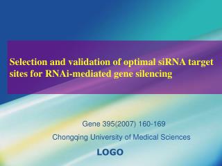 Selection and validation of optimal siRNA target sites for RNAi-mediated gene silencing