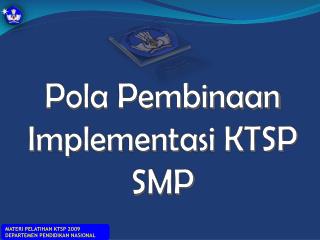 Pola Pembinaan Implementasi KTSP SMP