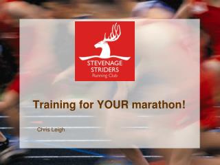 Training for YOUR marathon!