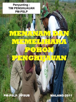 MENANAM DAN MEMELIHARA POHON PENGHIJAUAN