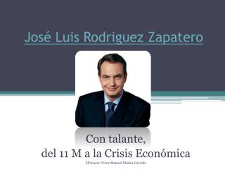 José Luis Rodriguez Zapatero