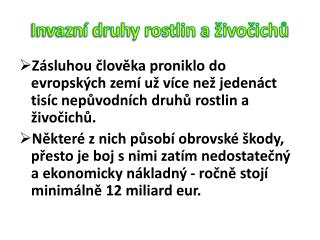 Invazní druhy rostlin a živočichů