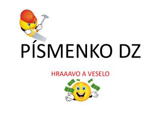 PÍSMENKO DZ