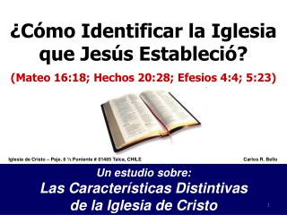 ¿Cómo Identificar la Iglesia que Jesús Estableció?