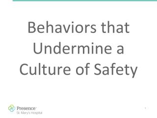 Behaviors that Undermine a Culture of Safety