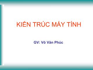 KIẾN TRÚC MÁY TÍNH