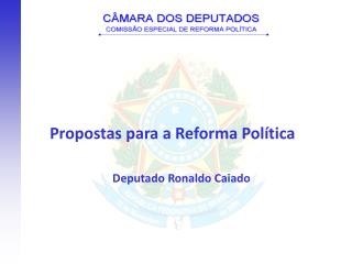 Deputado Ronaldo Caiado