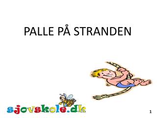 PALLE PÅ STRANDEN