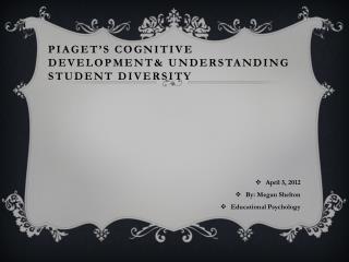 Piaget’s Cognitive Development&amp; Understanding Student diversity