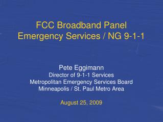 FCC Broadband Panel Emergency Services / NG 9-1-1