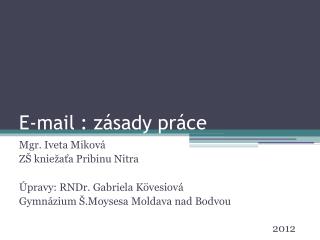 E-mail : zásady práce