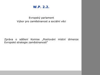 W.P. 2.2.