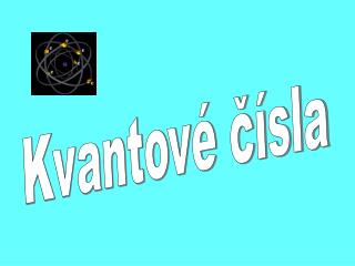 Kvantové čísla