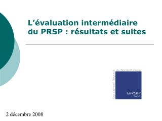 L’évaluation intermédiaire du PRSP : résultats et suites