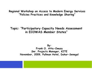 Regional Workshop on Access to Modern Energy Services “Policies Practices and Knowledge Sharing”