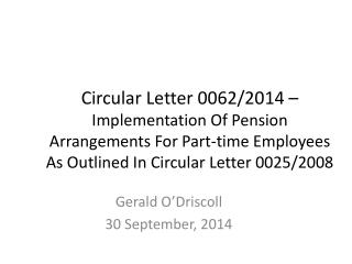 Gerald O’Driscoll 30 September, 2014