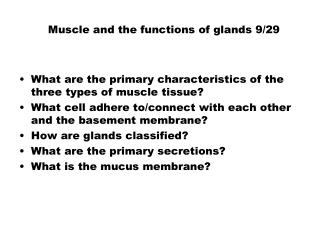 Muscle and the functions of glands 9/29