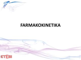 FARMAKOKINETIKA