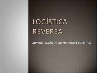 LOGÍSTICA REVERSA