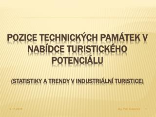 Technická památka je…..