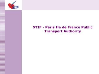 STIF - Paris Ile de France Public Transport Authority