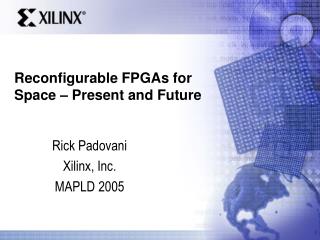 Reconfigurable FPGAs for Space – Present and Future